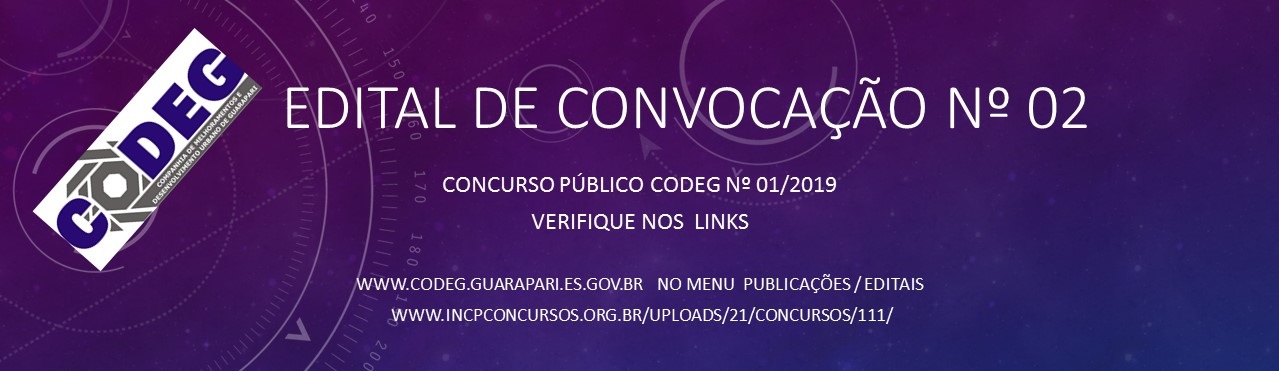 CONVOCAÇÃO Nº 002 - CONCURSO PÚBLICO CODEG EDITAL  Nº001/2019
