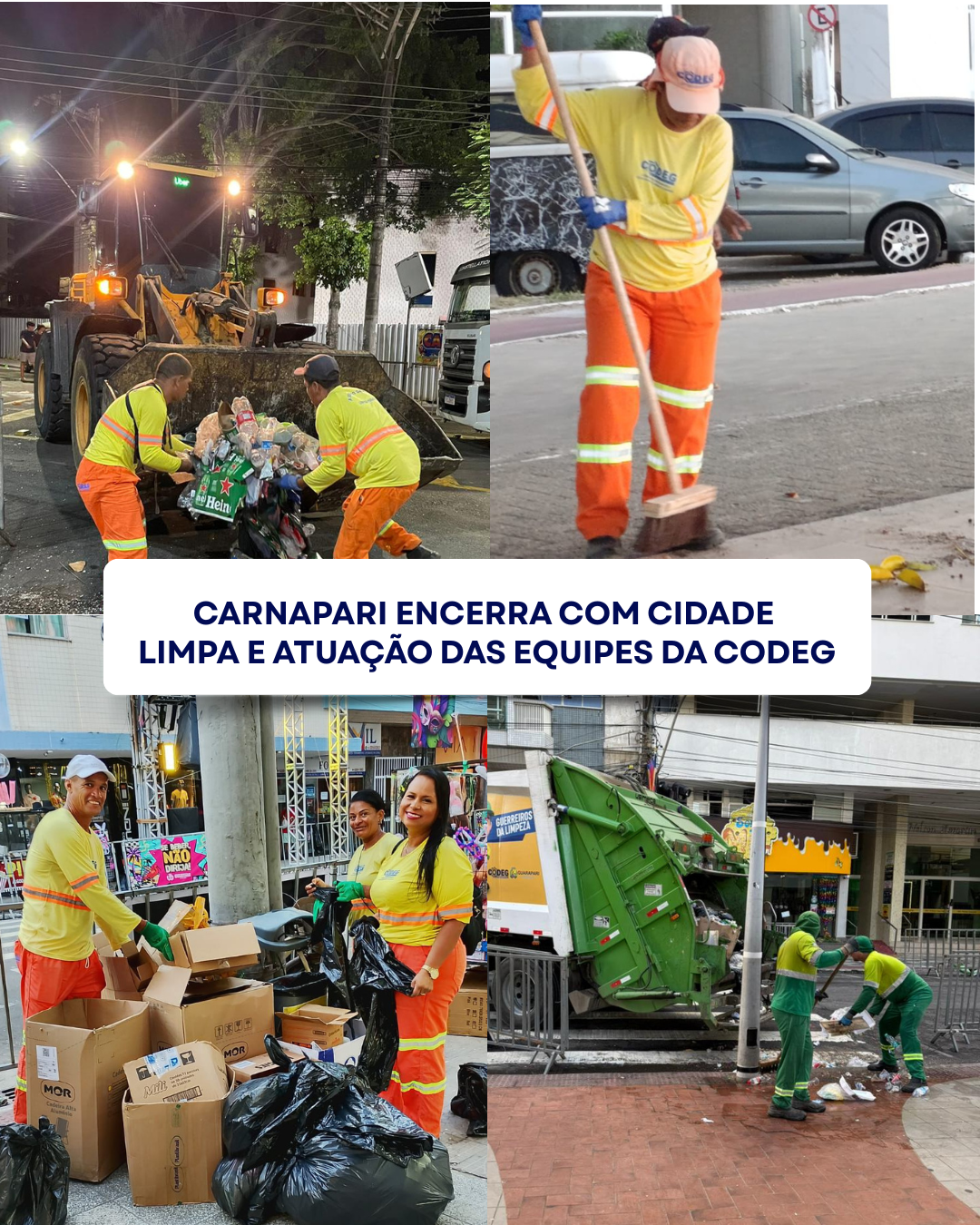 Carnapari encerra com cidade limpa e atuação intensiva das equipes da CODEG