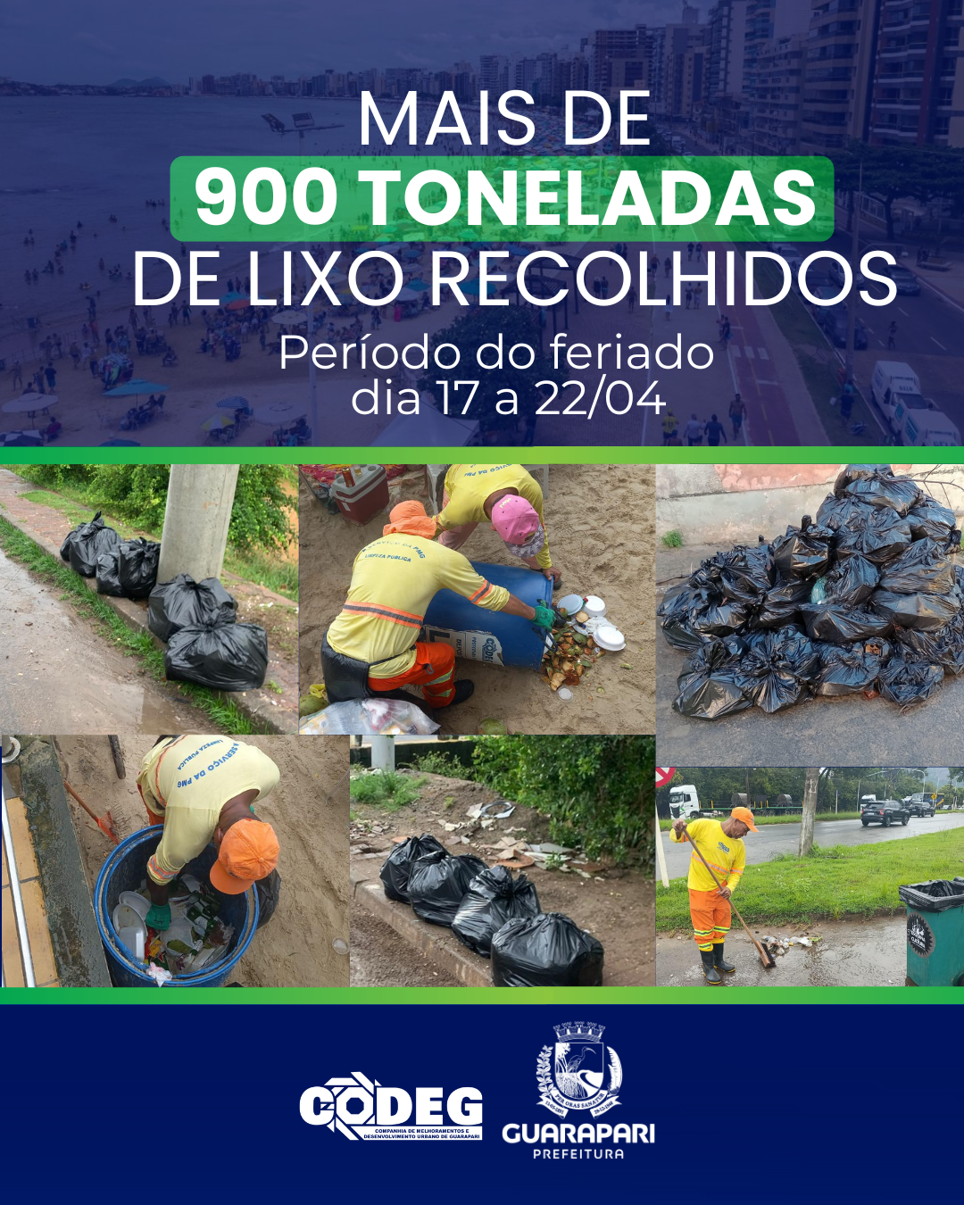 Mais de 900 Toneladas de lixo recolhidos (Período do Feriado dia 17 a 22/04)