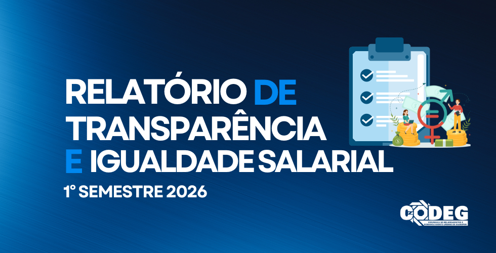 Relatório de Transparência e Igualdade Salarial – 1º semestre de 2026
